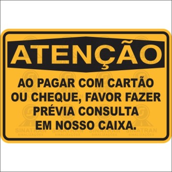   Ao pagar com cartão ou cheque favor fazer prévia consultaem nossa caixa. 